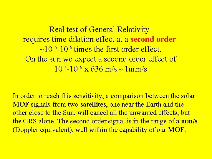 Real test of General Relativity requires time dilation effect at a second order 10