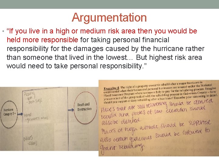 Argumentation • “If you live in a high or medium risk area then you