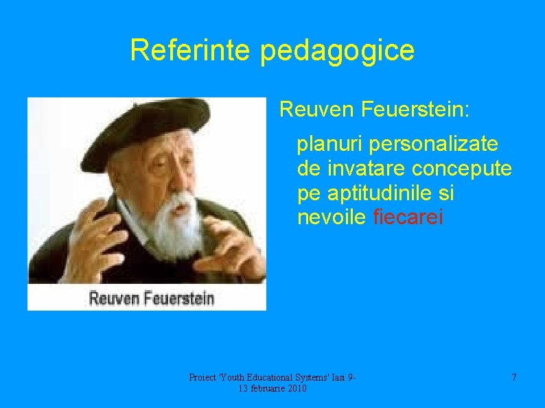 Referinte pedagogice Reuven Feuerstein: planuri personalizate de invatare concepute pe aptitudinile si nevoile fiecarei