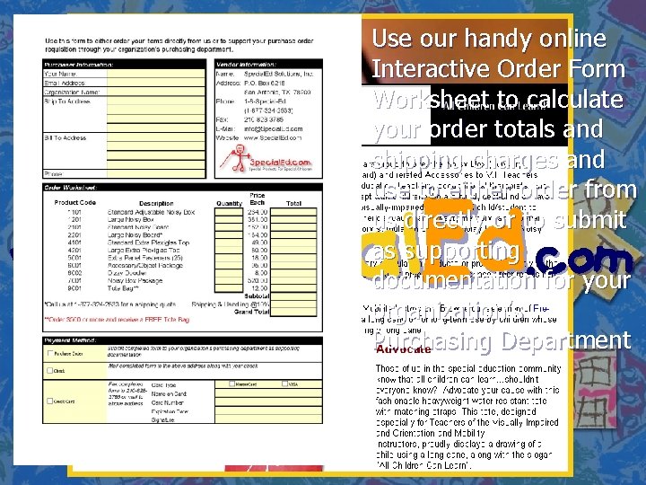 Visit us on the web Use our handy online Interactive Order Form Worksheet to