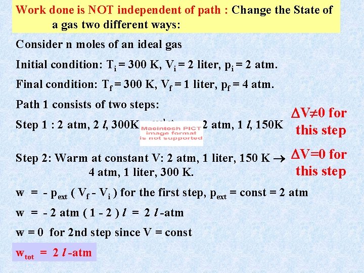 Work done is NOT independent of path : Change the State of a gas