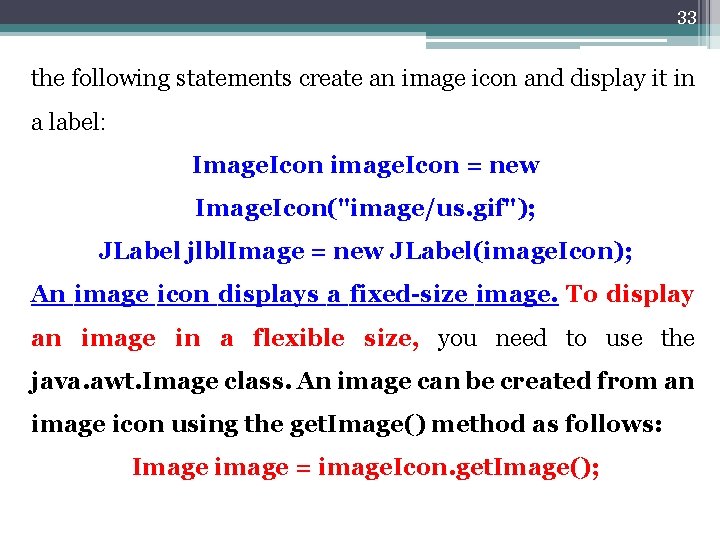 33 the following statements create an image icon and display it in a label: