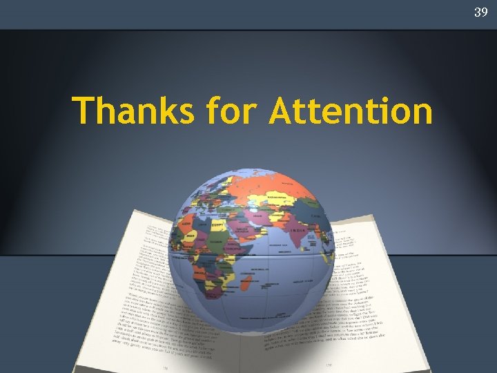 39 Thanks for Attention 