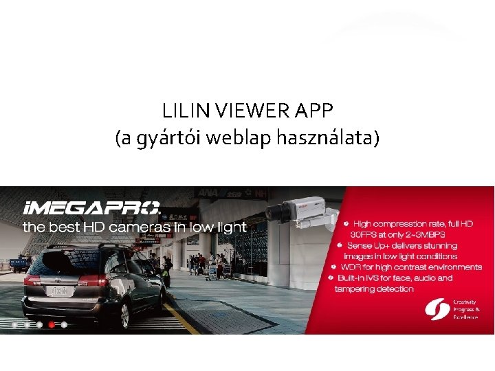 LILIN VIEWER APP (a gyártói weblap használata) 