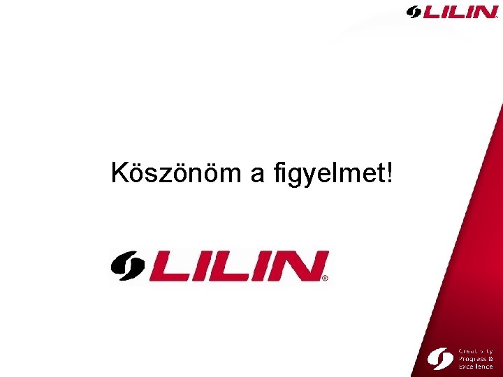 Köszönöm a figyelmet! 