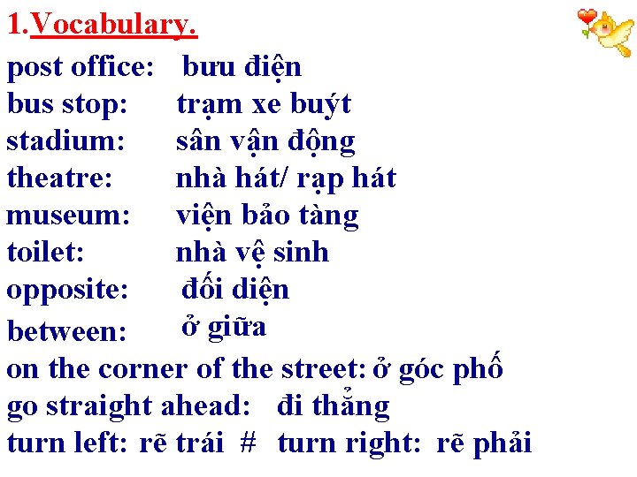 1. Vocabulary. post office: bưu điện bus stop: trạm xe buýt stadium: sân vận