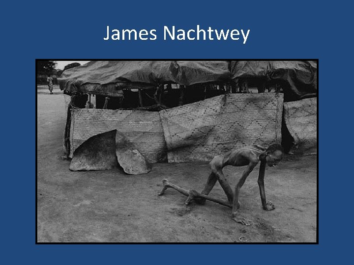 James Nachtwey 