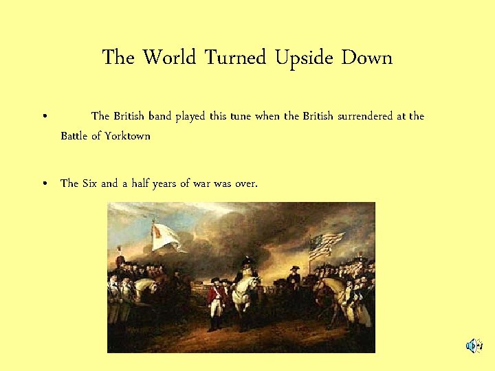 The World Turned Upside Down • The British band played this tune when the