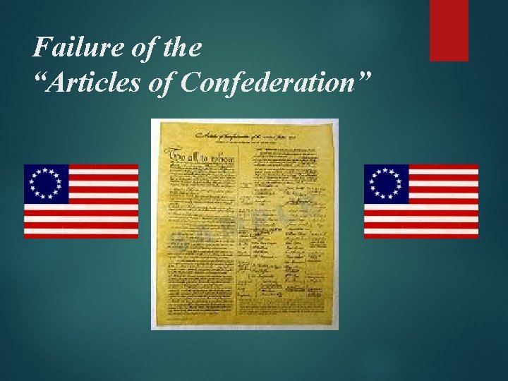 Failure of the “Articles of Confederation” 