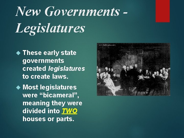 New Governments Legislatures These early state governments created legislatures to create laws. Most legislatures