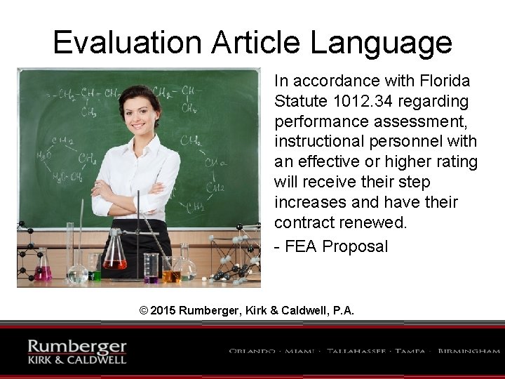Evaluation Article Language In accordance with Florida Statute 1012. 34 regarding performance assessment, instructional