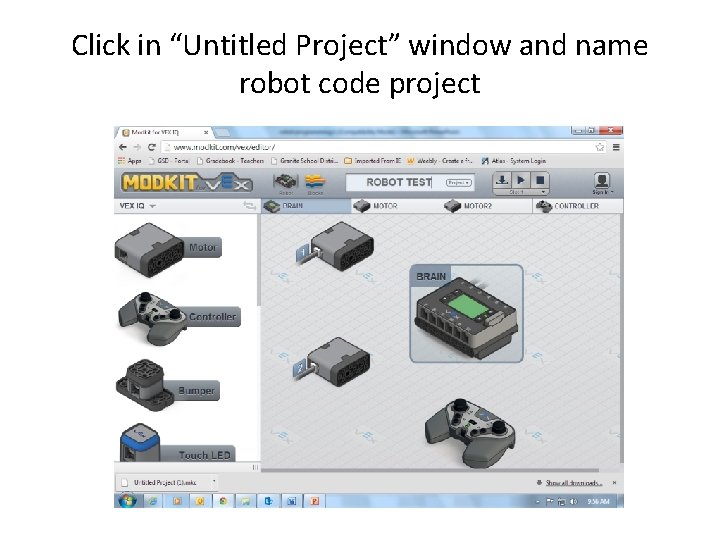 Click in “Untitled Project” window and name robot code project 