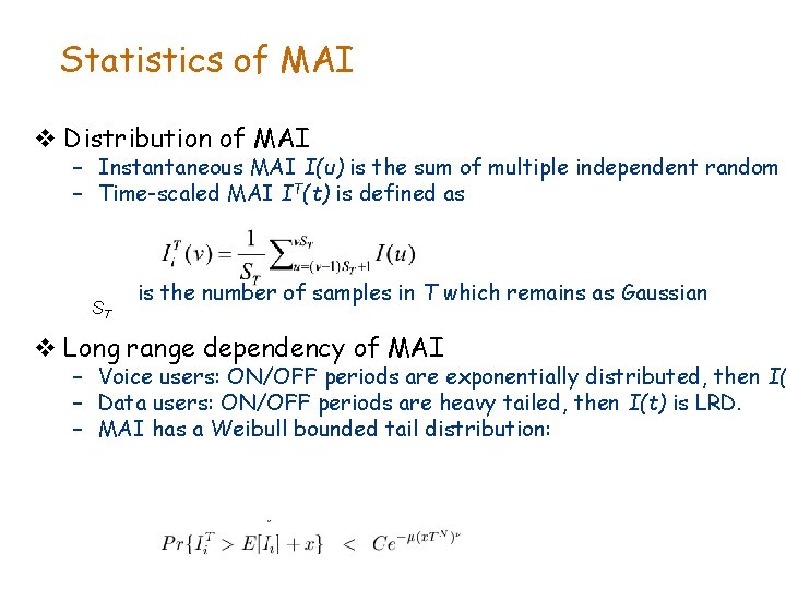 Statistics of MAI v Distribution of MAI – Instantaneous MAI I(u) is the sum