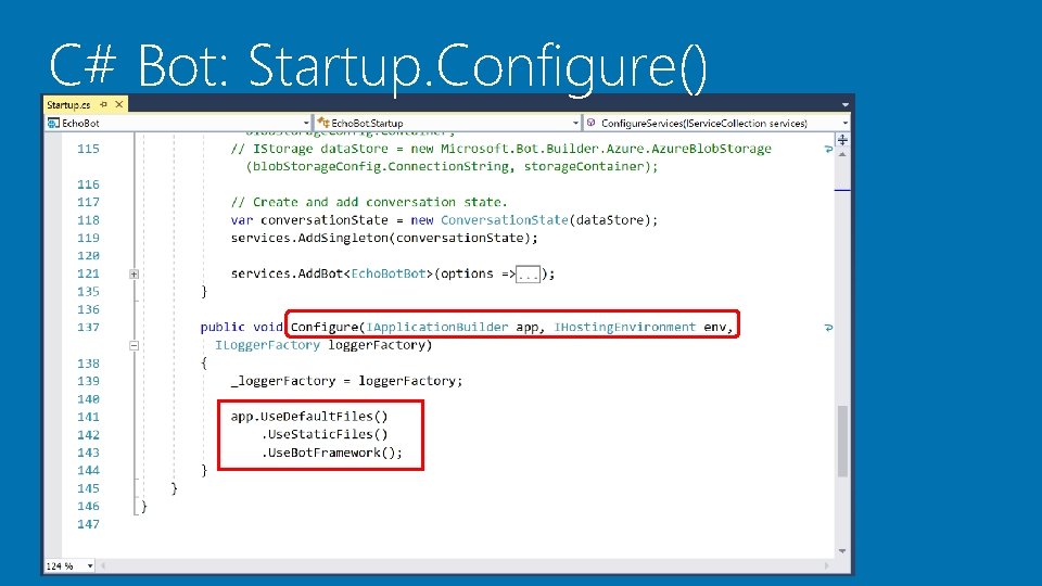 C# Bot: Startup. Configure() 