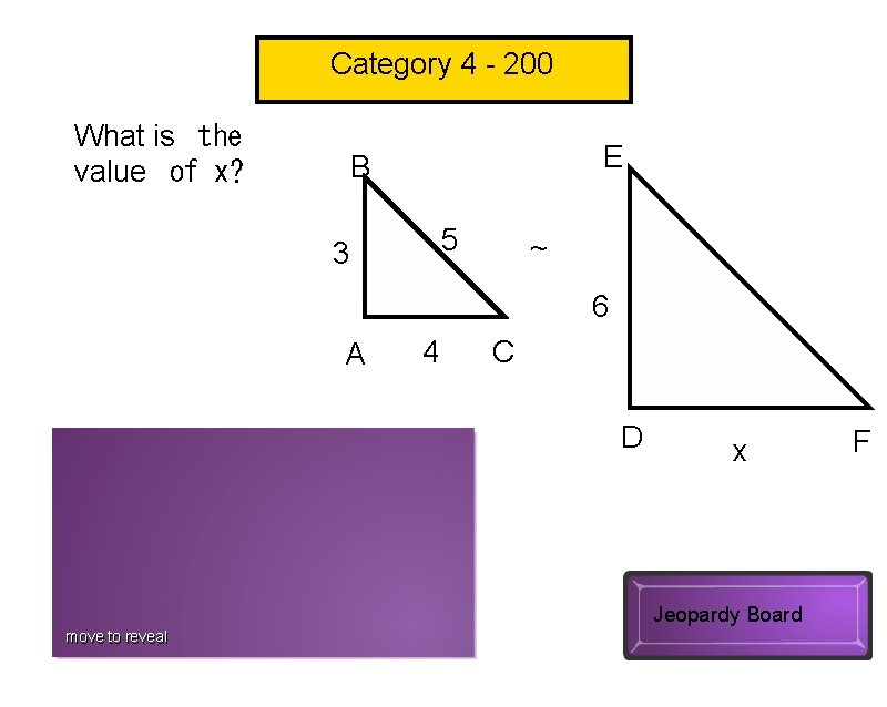 Category 4 - 200 What is  the value  of x? E B 5 3