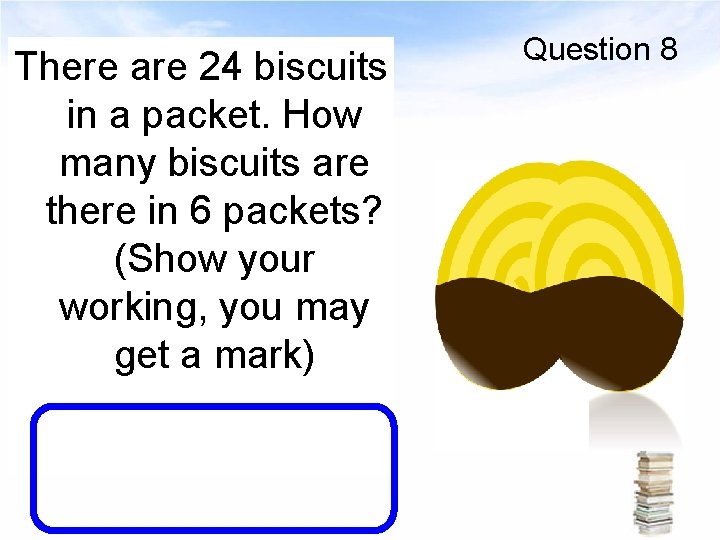 There are 24 biscuits in a packet. How many biscuits are there in 6