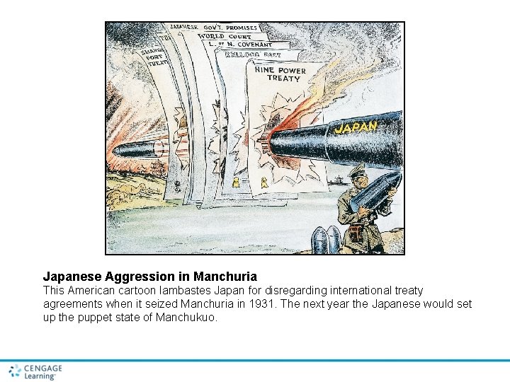 Japanese Aggression in Manchuria This American cartoon lambastes Japan for disregarding international treaty agreements