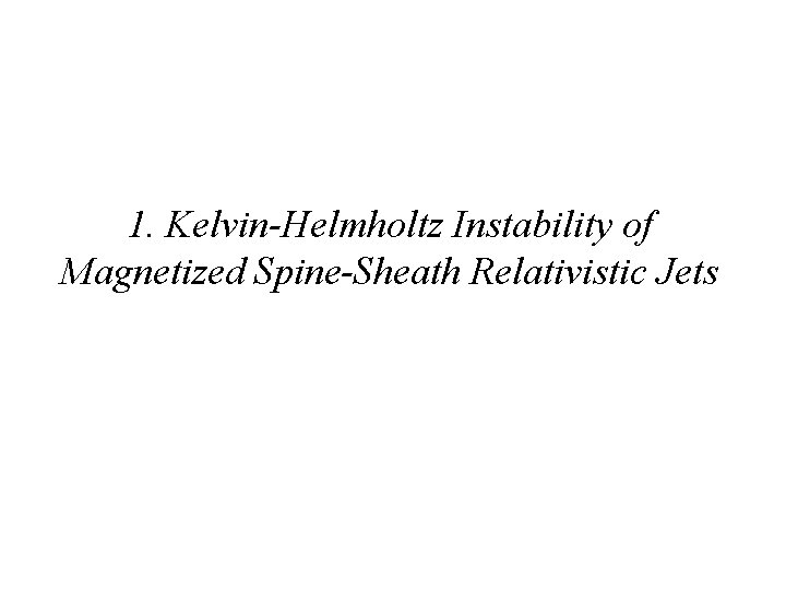 1. Kelvin-Helmholtz Instability of Magnetized Spine-Sheath Relativistic Jets 