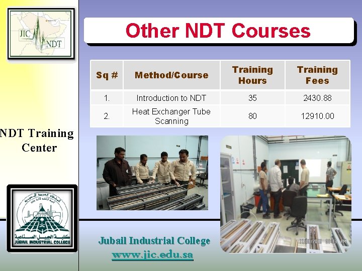  Other NDT Courses Sq # Method/Course Training Hours Training Fees 1. Introduction to