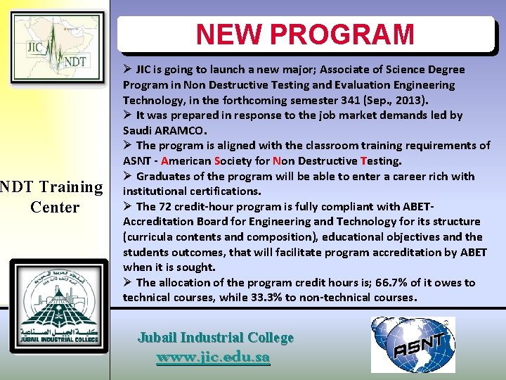 NDT Training Center NEW PROGRAM Ø JIC is going to launch a new major;