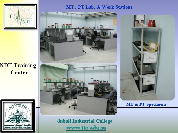 MT / PT Lab. & Work Stations NDT Training Center MT & PT Specimens