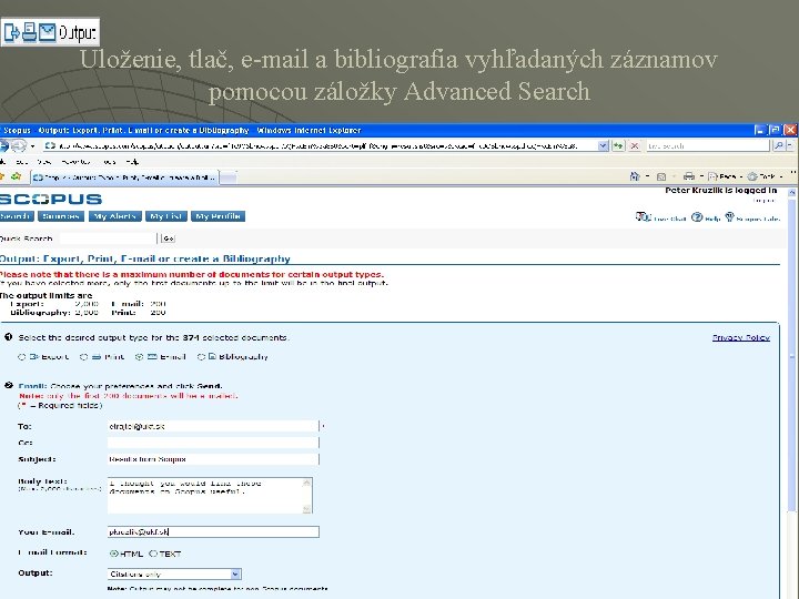 Uloženie, tlač, e-mail a bibliografia vyhľadaných záznamov pomocou záložky Advanced Search 