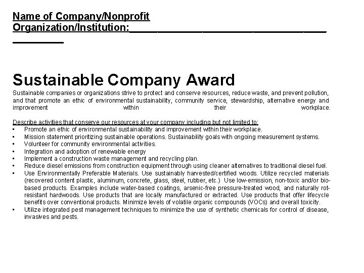 Name of Company/Nonprofit Award Submittal Organization/Institution: __________________ Sustainable Company Award Sustainable companies or organizations