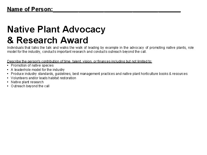 Name of Person: ____________________ Award Submittal Native Plant Advocacy & Research Award Individuals that
