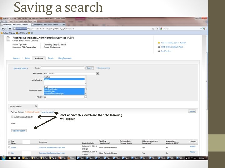 Saving a search Click on Save this search and then the following will appear