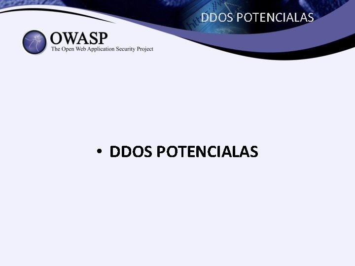 DDOS POTENCIALAS • DDOS POTENCIALAS 