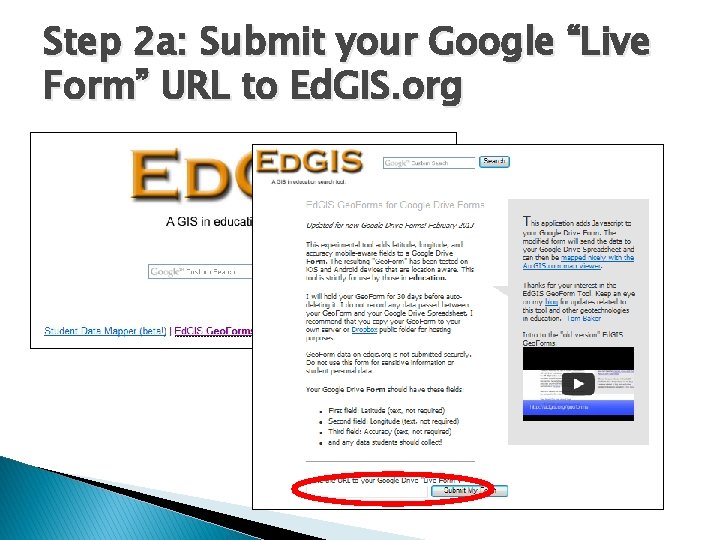 Step 2 a: Submit your Google “Live Form” URL to Ed. GIS. org 