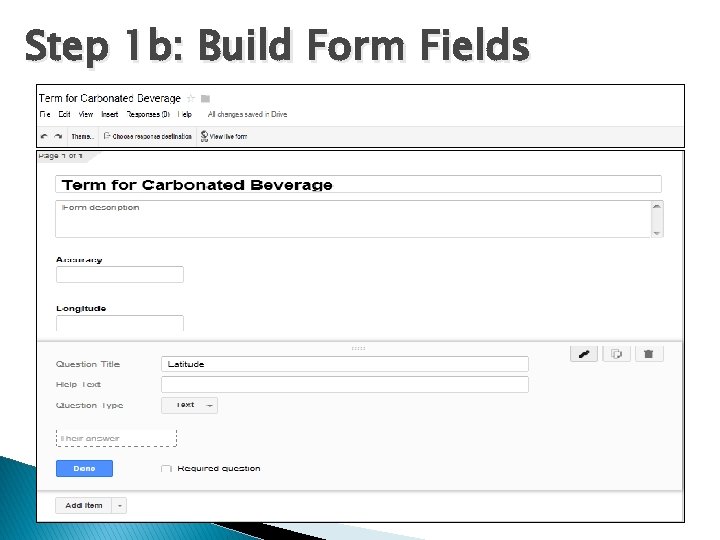 Step 1 b: Build Form Fields 