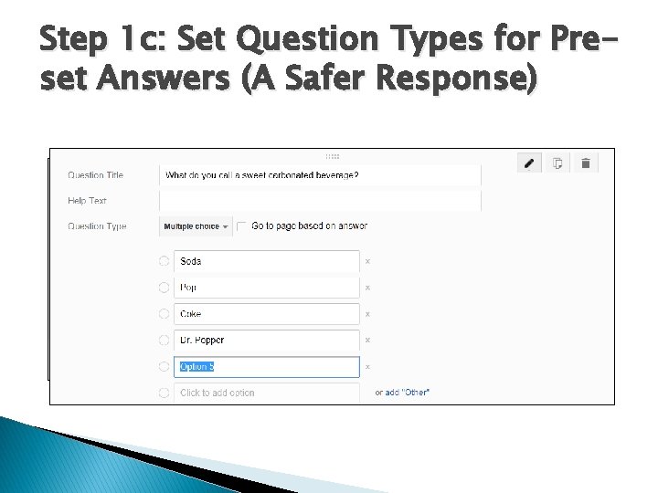 Step 1 c: Set Question Types for Preset Answers (A Safer Response) 