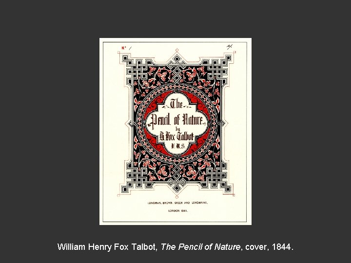 William Henry Fox Talbot, The Pencil of Nature, cover, 1844. 