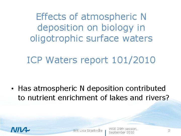 Effects of atmospheric N deposition on biology in oligotrophic surface waters ICP Waters report
