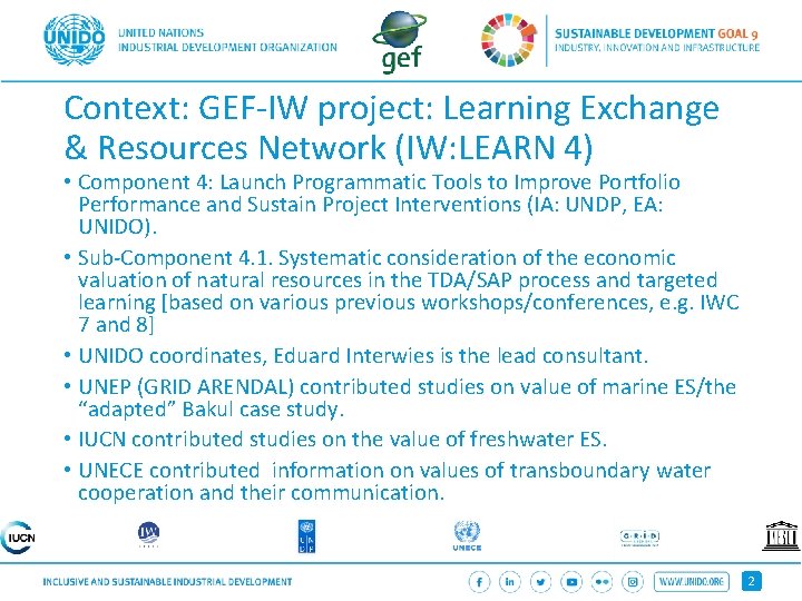 Context: GEF-IW project: Learning Exchange & Resources Network (IW: LEARN 4) • Component 4: