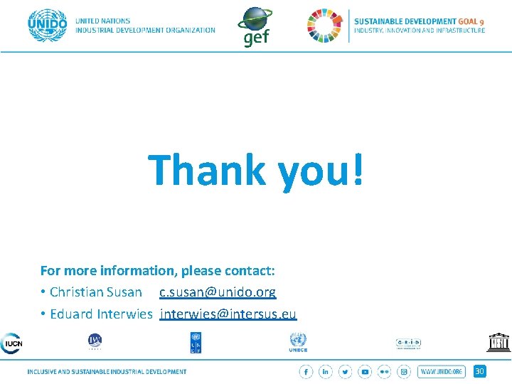Thank you! For more information, please contact: • Christian Susan c. susan@unido. org •