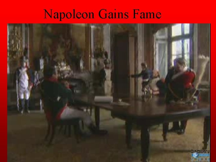 Napoleon Gains Fame 