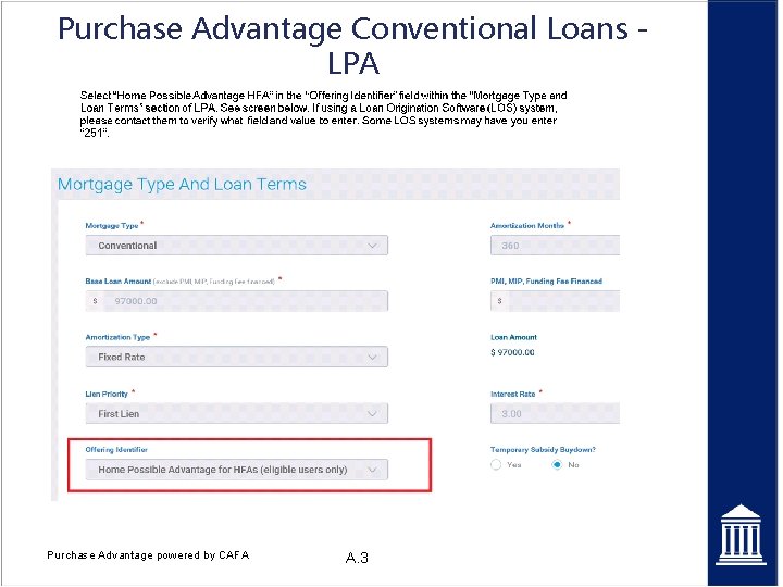 Purchase Advantage Conventional Loans LPA Purchase Advantage powered by CAFA A. 3 