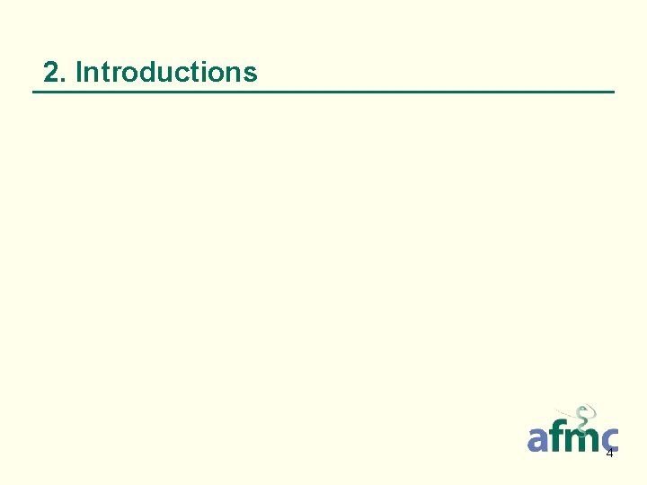 2. Introductions 4 