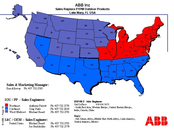 ABB Inc Sales Regions PTPM Outdoor Products Lake Mary, FL USA WA MT ND
