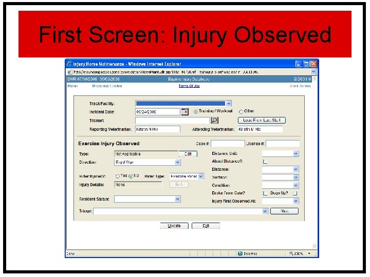 First Screen: Injury Observed 