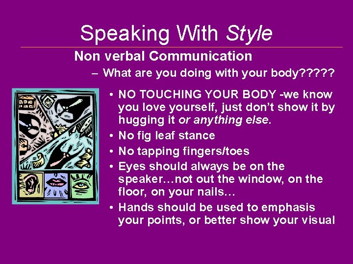 Speaking With Style Non verbal Communication – What are you doing with your body?