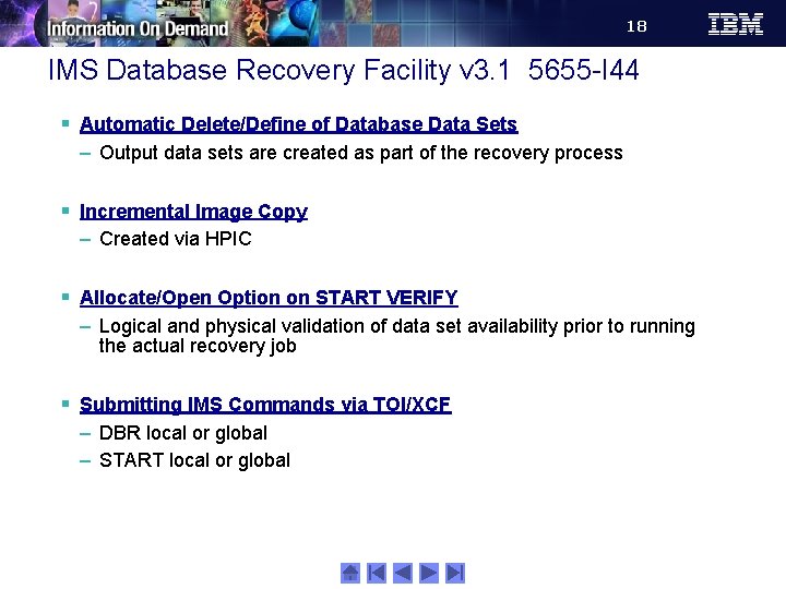 18 IMS Database Recovery Facility v 3. 1 5655 -I 44 § Automatic Delete/Define