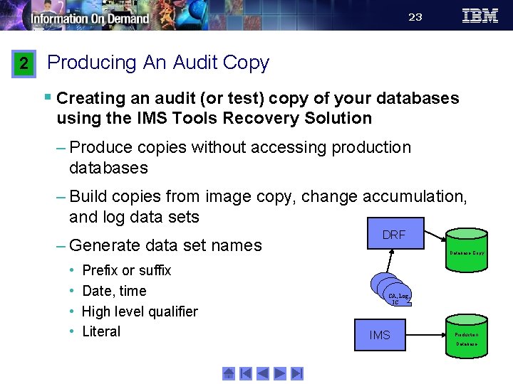 23 2 Producing An Audit Copy § Creating an audit (or test) copy of