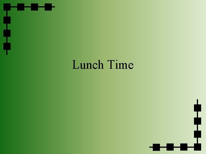 Lunch Time 