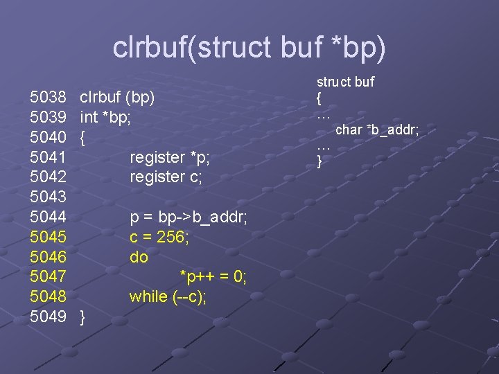 clrbuf(struct buf *bp) 5038 5039 5040 5041 5042 5043 5044 5045 5046 5047 5048