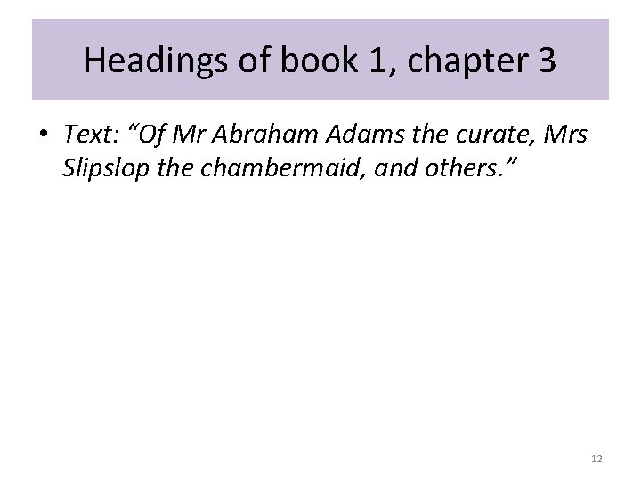 Headings of book 1, chapter 3 • Text: “Of Mr Abraham Adams the curate,