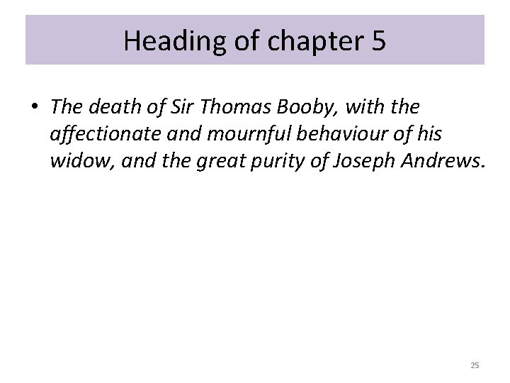 Heading of chapter 5 • The death of Sir Thomas Booby, with the affectionate