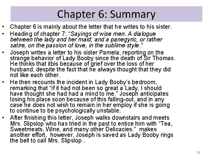 Chapter 6: Summary • Chapter 6 is mainly about the letter that he writes